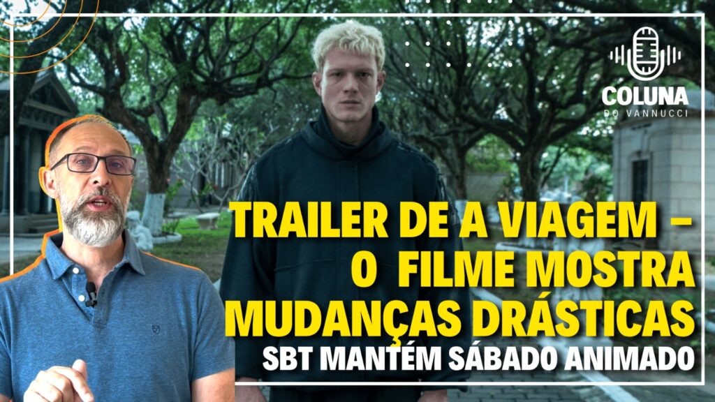 Capa da Coluna do Vannucci com cena do filme A Viagem