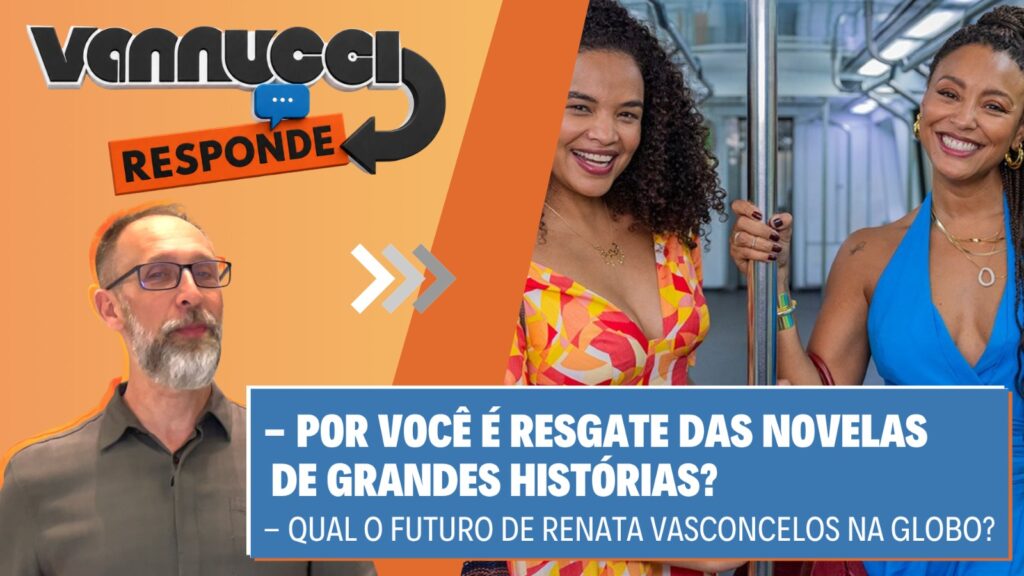Capa Vannucci Responde com protagonistas de Por Você em destaque